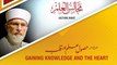 Majalis-ul-ilm (Lecture 8 - Part-1) - Husool-e-Ilm aur Qalb - by Shaykh-ul-Islam Dr Muhammad Tahir-ul-Qadri