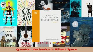PDF Download  Quantum Mechanics in Hilbert Space Read Full Ebook