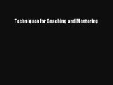 Techniques for Coaching and Mentoring [Read] Online