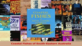 Read  Coastal Fishes of SouthEastern Australia Ebook Free