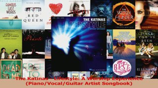 PDF Download  The Katinas  Lifestyle A Worship Experience PianoVocalGuitar Artist Songbook Read Online