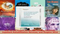 Read  ICD10CM Expert for Skilled Nursing Facilities Inpatient Rehabilitation Services and EBooks Online