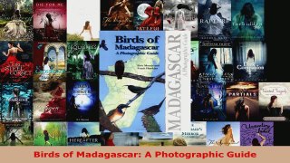 Download  Birds of Madagascar A Photographic Guide PDF Online
