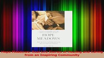 Hope Meadows Real Life Stories of Healing and Caring from an Inspiring Community PDF