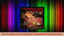 Download  The Cracker Jack Collection Baseballs Prized Players PDF Free