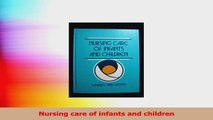 Nursing care of infants and children PDF