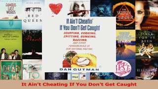 Download  It Aint Cheating If You Dont Get Caught PDF Free
