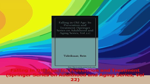 Falling in Old Age Its Prevention and Treatment Springer Series on Adulthood and Aging PDF