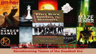 Read  Early Black Baseball in Minnesota The St Paul Gophers Minneapolis Keystones and Other Ebook Free