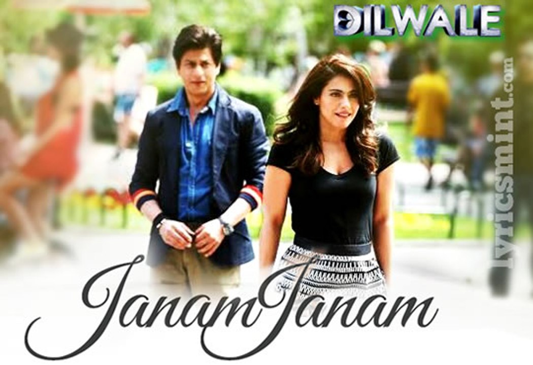 Janam Janam Latest Song 2015 | Shahrukh Khan | Kajol | Movie Dilwale
