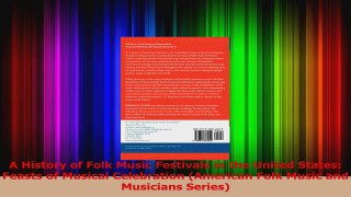 Download  A History of Folk Music Festivals in the United States Feasts of Musical Celebration Ebook Free