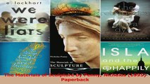 PDF Download  The Materials of Sculpture by Penny Nicholas 1995 Paperback PDF Online