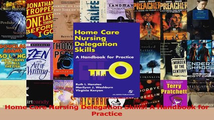 Home Care Nursing Delegation Skills A Handbook for Practice PDF
