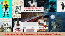 PDF Download  Southern Pacific Passenger Trains Great Trains PDF Full Ebook