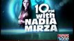 10PM With Nadia Mirza - 11pm to 12am - 4th December 2015