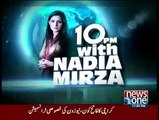 10PM With Nadia Mirza - 11pm to 12am - 4th December 2015