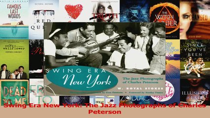 Read  Swing Era New York The Jazz Photographs of Charles Peterson Ebook Free