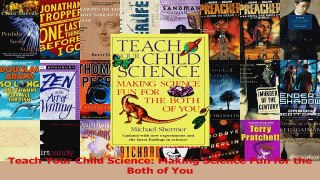 Teach Your Child Science Making Science Fun for the Both of You Download