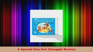 A Special Day Out Snuggle Bunny PDF