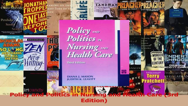 Policy and Politics in Nursing and Health Care 3rd Edition Read Online