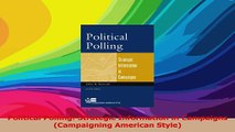 Political Polling Strategic Information in Campaigns Campaigning American Style PDF