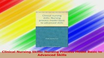 Clinical Nursing Skills Nursing Process Model Basic to Advanced Skills PDF