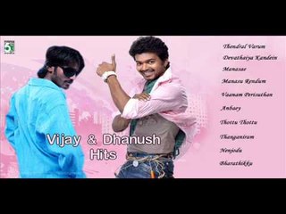 Vijay and Dhanush Hits | Juke box