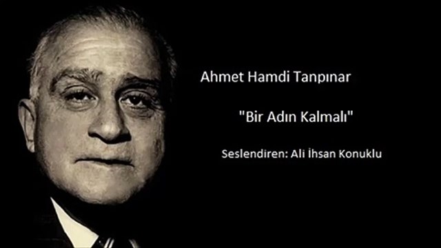 Ahmet Hamdi Tanpınar - Bir Adın Kalmalı