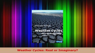 PDF Download  Weather Cycles Real or Imaginary Read Full Ebook