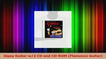 Read  Gipsy Guitar w2 CD and CD ROM Flamenco Guitar Ebook Free