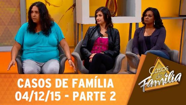 Eu sou a mulher fruta e minha irmã o bagaço! - 04.12.15 - Parte 2