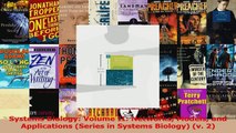 Systems Biology Volume II Networks Models and Applications Series in Systems Biology Read Online