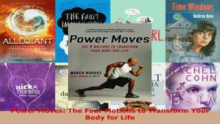 Read  Power Moves The Four Motions to Transform Your Body for Life PDF Online