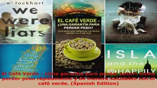 Download  El Café Verde  Una garantía para perder peso Como perder peso rápidamente y de manera PDF Free