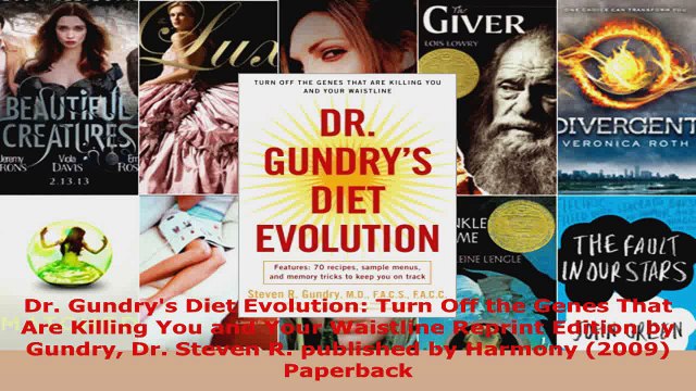 Download Dr Gundrys Diet Evolution Turn Off The Genes That Are Killing You And Your Waistline Pdf Free Video Dailymotion