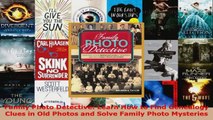 Read  Family Photo Detective Learn How to Find Genealogy Clues in Old Photos and Solve Family Ebook 