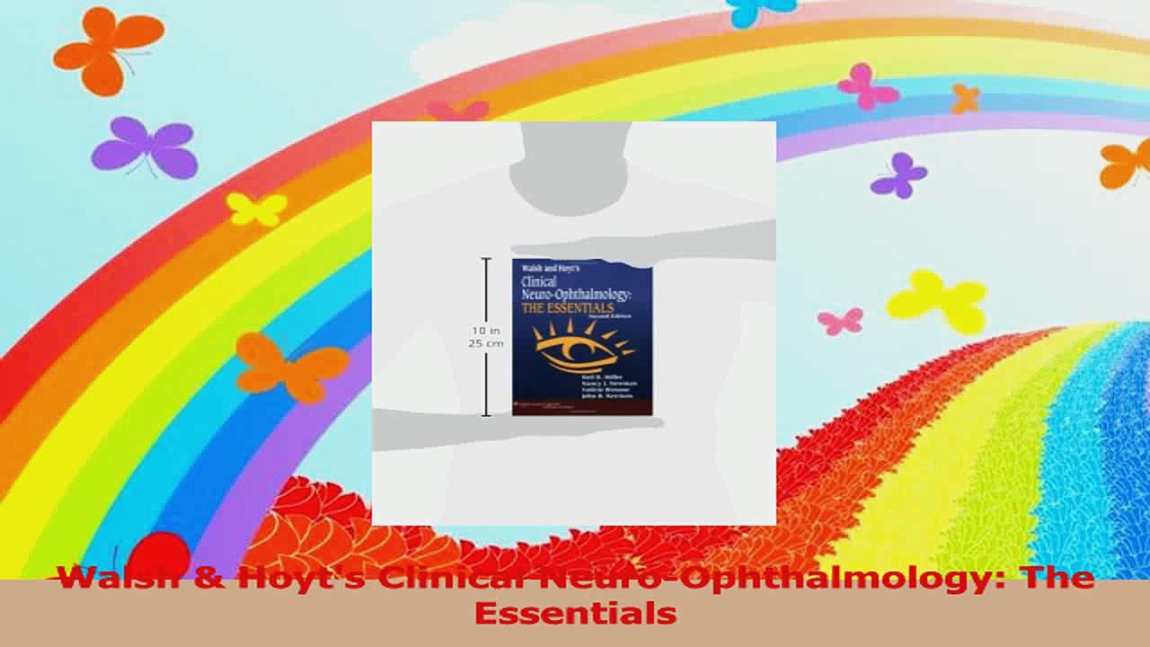 Walsh  Hoyts Clinical NeuroOphthalmology The Essentials Download