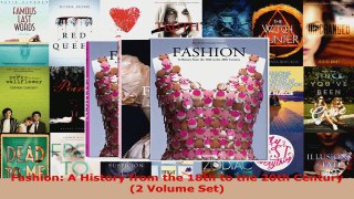 Read  Fashion A History from the 18th to the 20th Century 2 Volume Set Ebook Free