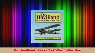 PDF Download  De Havilland Aircraft of World War One PDF Full Ebook