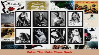 Download  Kate The Kate Moss Book Ebook Free