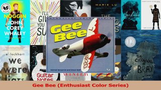 PDF Download  Gee Bee Enthusiast Color Series PDF Full Ebook