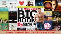 Read  The Mens Health Big Book of 15Minute Workouts A Leaner Stronger Bodyin 15 Minutes a Ebook Free