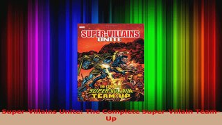 Read  SuperVillains Unite The Complete SuperVillain TeamUp Ebook Free