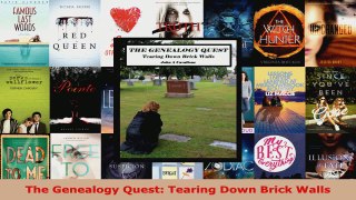 Download  The Genealogy Quest Tearing Down Brick Walls PDF Free