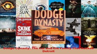 Download  Dodge Dynasty The Car and the Family That Rocked Detroit EBooks Online