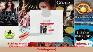 Read  Schiaparelli  Prada Impossible Conversations Metropolitan Museum New York Exhibition EBooks Online