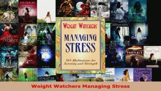 Read  Weight Watchers Managing Stress EBooks Online