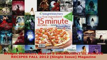 Download  Weight Watchers Best of 5 INGREDIENT 15 MINUTE RECIPES FALL 2012 Single Issue Magazine EBooks Online