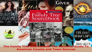 Read  The Family Tree Sourcebook The Essential Guide To American County and Town Sources EBooks Online