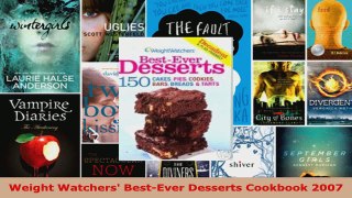 Read  Weight Watchers BestEver Desserts Cookbook 2007 Ebook Free